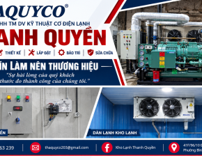 Kho lạnh Thanh Quyền: Lắp đặt uy tín TP.HCM, Nam & Trung Bộ