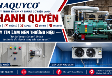 Kho lạnh Thanh Quyền: Lắp đặt uy tín TP.HCM, Nam & Trung Bộ