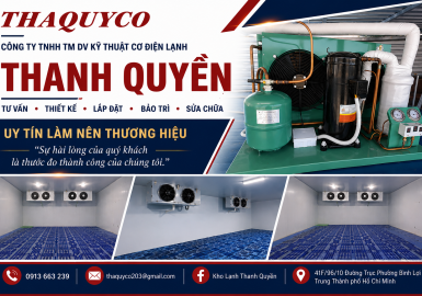 Kho lạnh Thanh Quyền: Lắp đặt trọn gói, tiết kiệm điện năng 2026