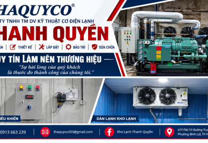 Kho lạnh Thanh Quyền: Lắp đặt uy tín TP.HCM, Nam & Trung Bộ