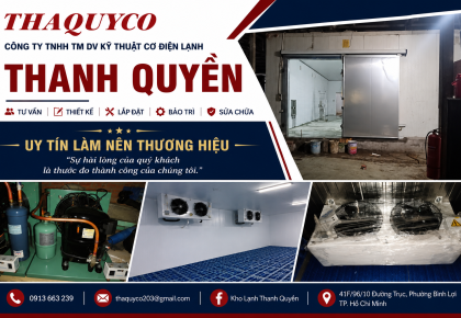 Kho lạnh Thanh Quyền: Dịch vụ bảo trì, sửa chữa & tối ưu vận hành